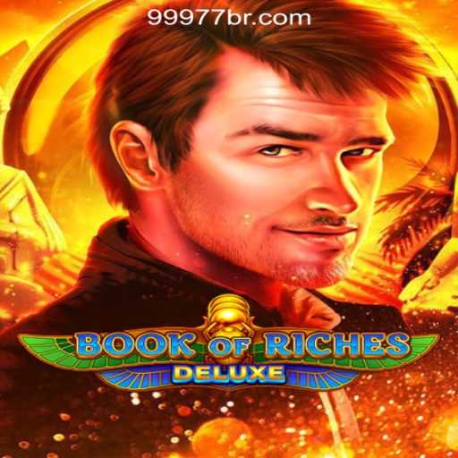 Explore Book of Riches Deluxe: The Premier Slot Game at 99977.COM Oficial Slots Brasil #1