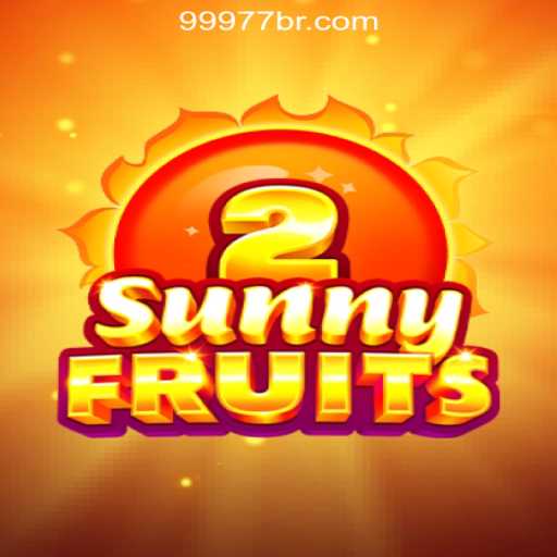 Exploring the Excitement of SunnyFruits2: A Guide to 99977.COM Oficial Slots Brasil #1